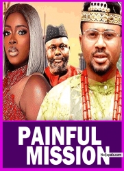 PAINFUL MISSION PT 1 (New Movie) Mick Godson, Ella Idu 2025 Latest New Nigerian Nollywood Movie
