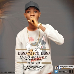 Omo Jaiye Omo (Prod. MKJ Beatz) by inno Blinkz