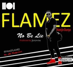 No Be Lie by Flamez