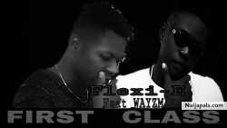First Class by By Flexi E ft Wayzman 