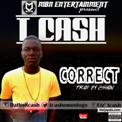 Correct by T Cash
