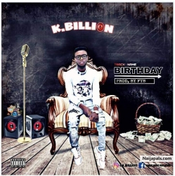 Happy birthday by K.billion ft kinghabs 