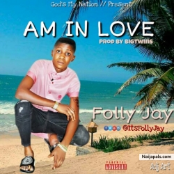 Am In Love by Folly Jay