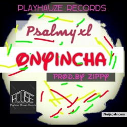 ONYINCHA by Psalmyxl
