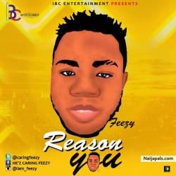 REASON U by FEEZY