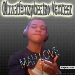 Mah Love by Oluwatfemzy beatz x Yemteez