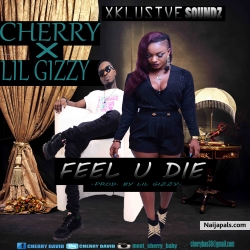 Feel u die by CHERRY