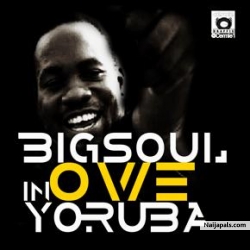 Owe Yoruba by Big Soul