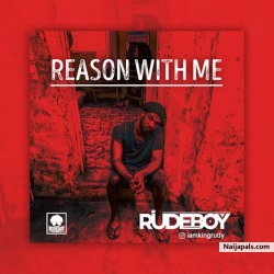 Reason With Me by Rudeboy