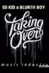 Taking Over by Sd kid X Blurth Boy