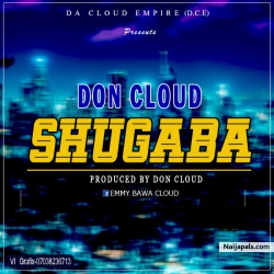 Shugaba - Prod by Don Cloud by Don Cloud