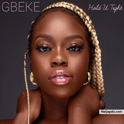 Hold U Tight by Gbeke  (Prod. By Spellz)