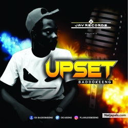 Upset by Baddokeeng