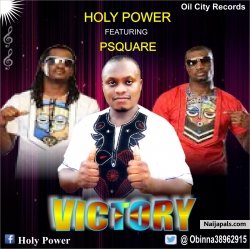 victory by holy power ft psquare