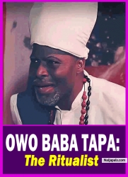 OWO BABA TAPA: The Ritualist - Yoruba Movie 2025 Drama Ibrahim Chatta | Lateef Adedimeji