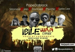 Ibile War Cypher by popedablaq ft. Sirlammz, Min Don Geo, Leke Lee, Psychic