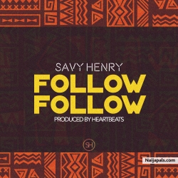 Follow Follow by Savy Henry