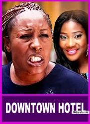 DOWNTOWN HOTEL- Tears Of A Maltreated Single Mother Sent Out Of Her Husband House Found Love