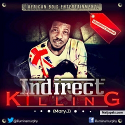 Indirect Killing ( Mary J )