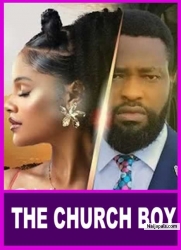 THE CHURCH BOY - Sunshine Rosemary, &; Ujams Chukwunonso in Trending Nollywood Movie *(New Release)*