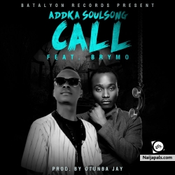 CALL | prod. otunba jay by Addka ft. Brymo