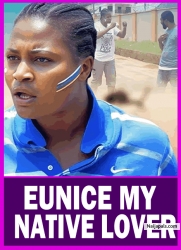 EUNICE MY NATIVE LOVER| CHIZZY ALICHI, NGOZI EZEONU Latest Nigerian Movies