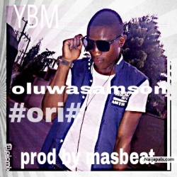 ori [prod by masbeat] by oluwasamson