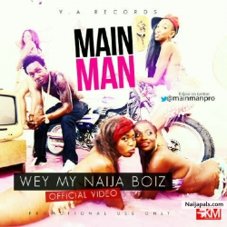 naija boiz by MAINMAN