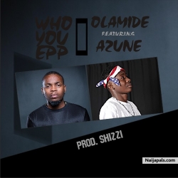 Who You Epp by Olamide x A2une