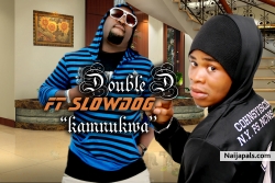 kannukwa by Double D ft Slow doggy