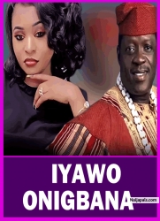 IYAWO ONIGBANA - A Nigerian Yoruba Movie Starring Taiwo Hassan