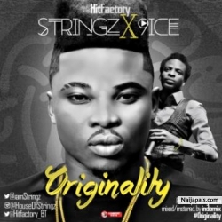 Originality by Stringz ft 9ice