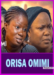 ORISA OMIMI - Latest Yoruba Movie 2024 Drama Seiilat | Bose Akinola | Tosin Olaniyan | Orioke Busayo