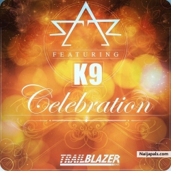 Celebration by Sarz ft. K9