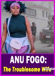 ANU FOGO: The Troublesome Wife - Yoruba Movie 2025 Drama Zainab Bakare | Toyosi Akinpelu | Awobona