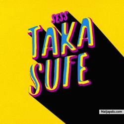 Taka Sufe by Sess the PRBLM  (Prod. By TMXO)