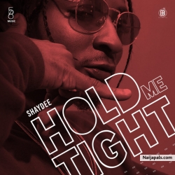 Hold Me Tight by Shaydee