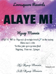 ALAYE MI by Hysop Mannie 