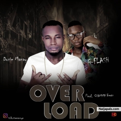 over load by dozie manay ft g-flash by dozie manay