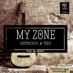 My Zone by Keptnickuu Ft Teegi