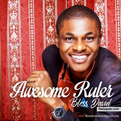 Bless David - Awesome Ruler (Prod. By Cinero Peter & Emy J) by Bless David