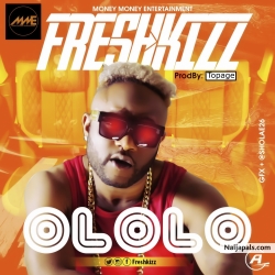 Ololo by Freshkizz