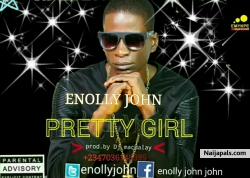 PRETTY GIRL prod.by Dj macualay by Enolly john