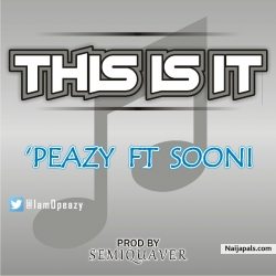 This is it by Opeazy ft sooni