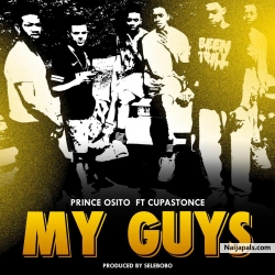 My Guys by Prince Osito Ft Cupastonce 