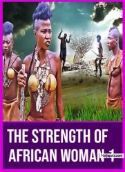 The Strength Of African Woman 1