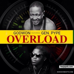 Overload by Godwon ft. Pype