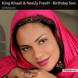 Birthday Song (Aysha Addaulat) by King Khaali & NeeZy FresH XIV