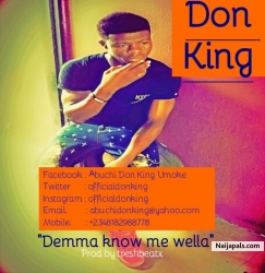 Demma know me wella (Prod by treshbeatx) by Don King