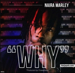Why by Naira Marley